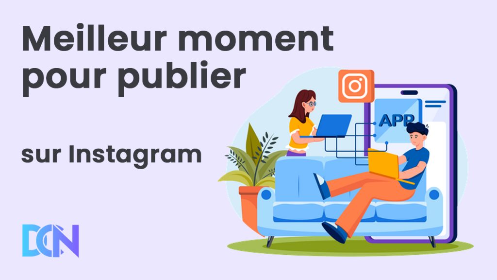 quand publier sur instagram