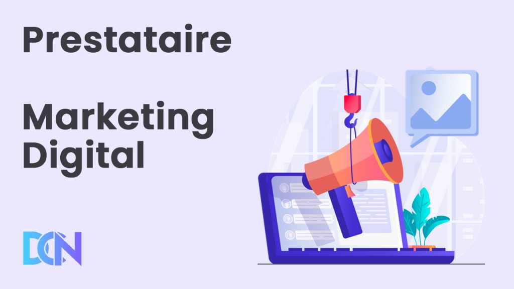 prestataire marketing digital